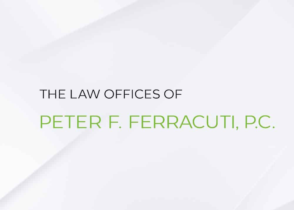 The Law Offices of Peter F Ferracuti